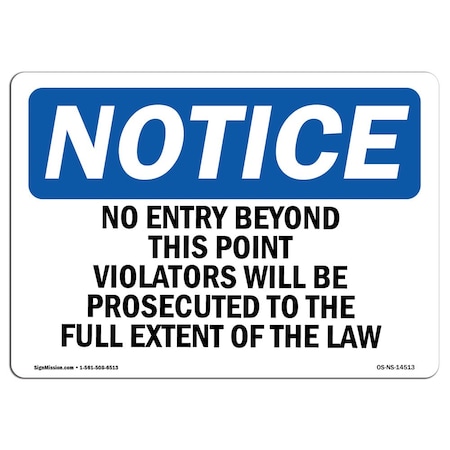 Signmission OSHA Notice Sign, 10" Height, 14" Width, No Entry Beyond This Point Violators Will Sign, Landscape OS-NS-D-1014-L-14513